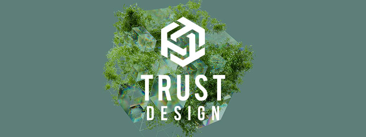 TRUST DESIGN